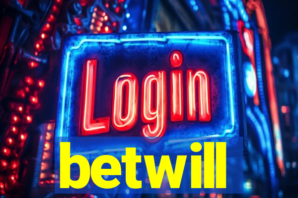 betwill