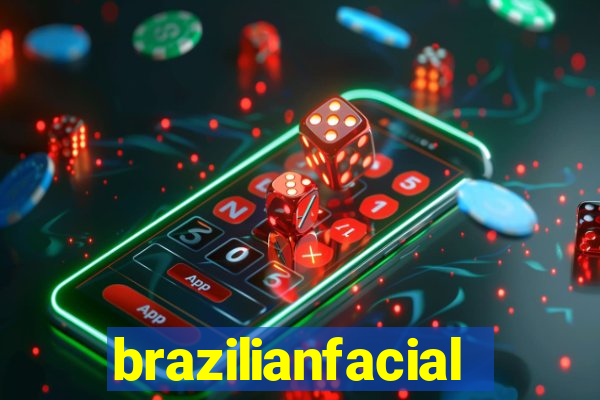 brazilianfacial