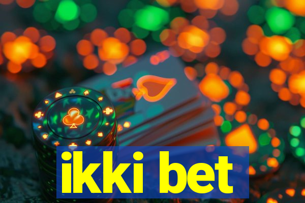 ikki bet