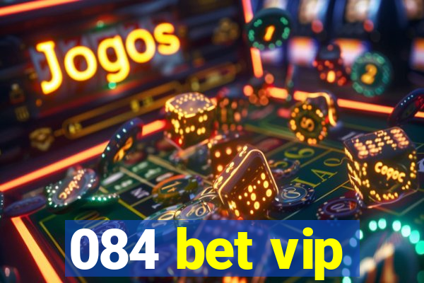 084 bet vip