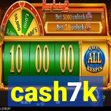 cash7k