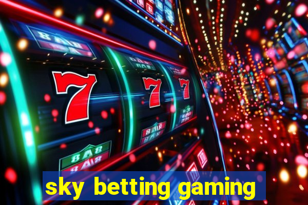 sky betting gaming