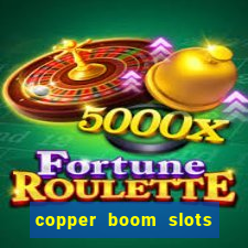 copper boom slots paga mesmo