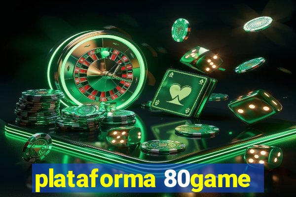 plataforma 80game