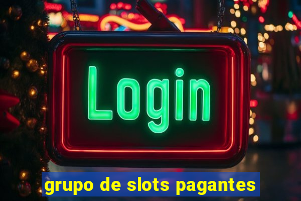 grupo de slots pagantes