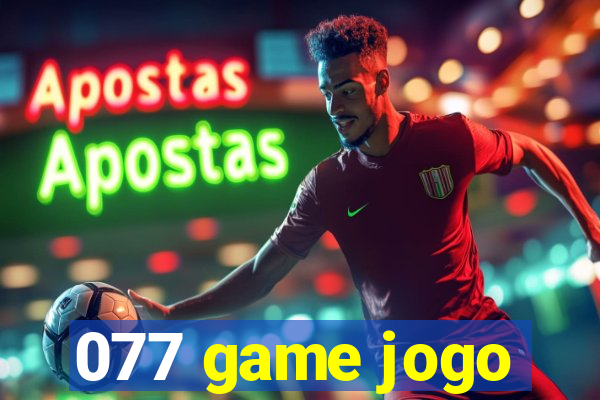 077 game jogo