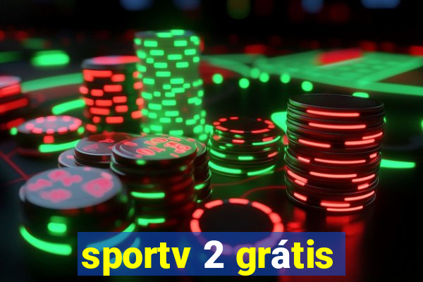 sportv 2 grátis