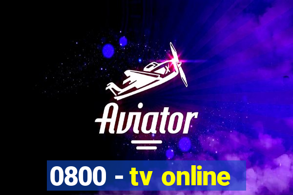 0800 - tv online