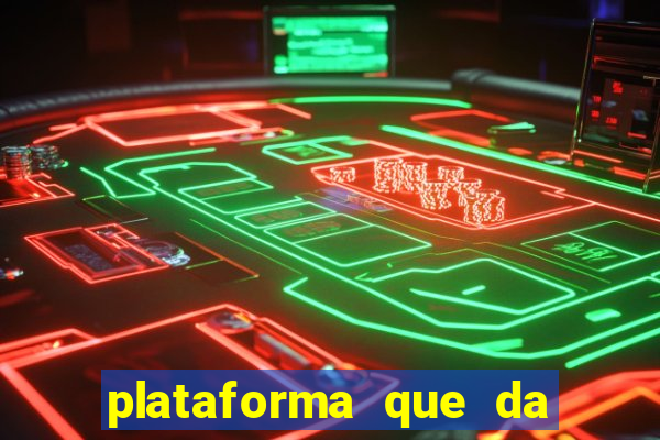 plataforma que da 10 reais de bonus