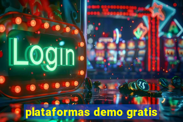 plataformas demo gratis