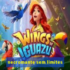 necromante sem limites