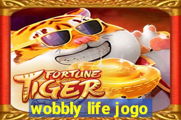 wobbly life jogo