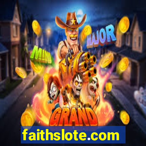 faithslote.com