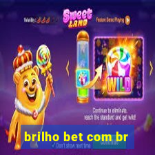 brilho bet com br