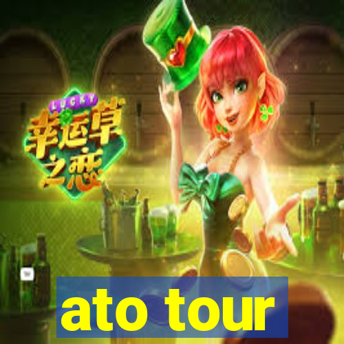 ato tour