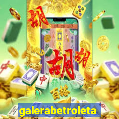 galerabetroleta