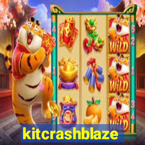 kitcrashblaze