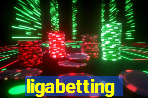 ligabetting