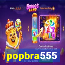 popbra555