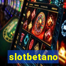 slotbetano