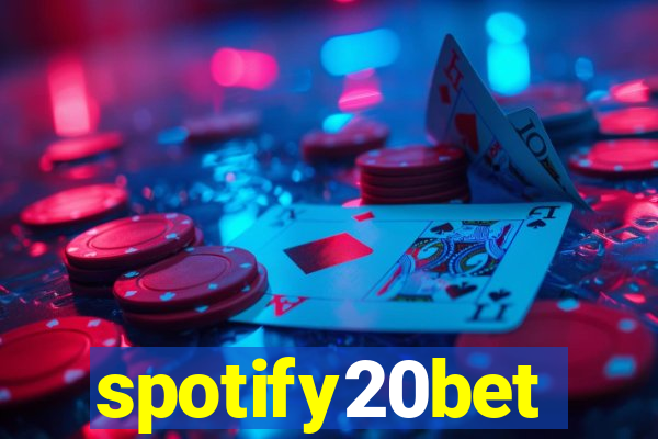 spotify20bet