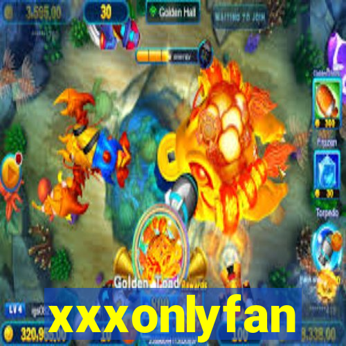 xxxonlyfan